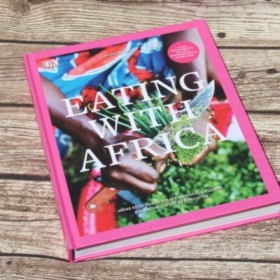 Kochbuch "Eating with Africa"